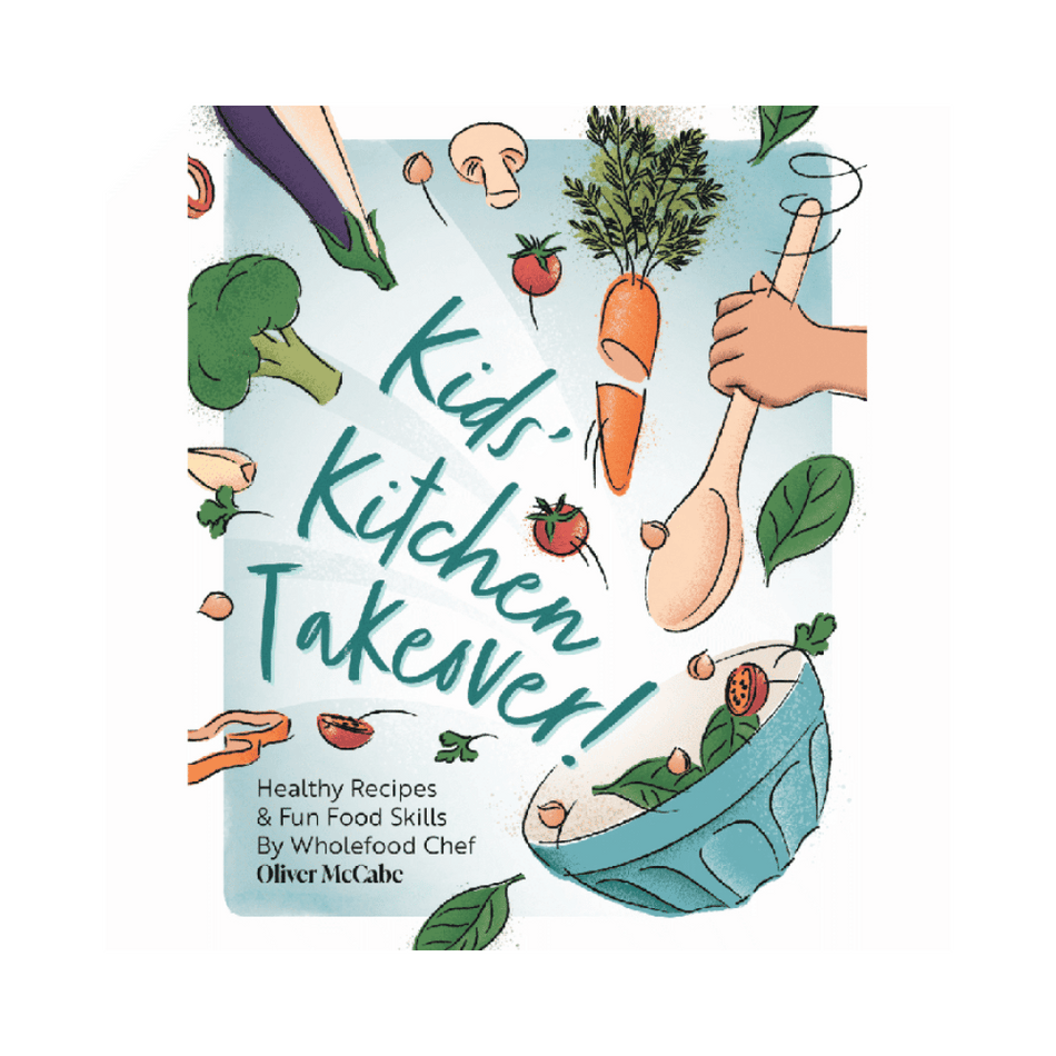 Oliver McCabe - Kids Kitchen Takeover! Recipe Book- Lillys Pharmacy and Health Store